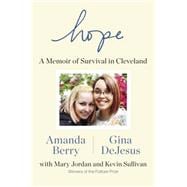 Hope A Memoir of Survival in Cleveland