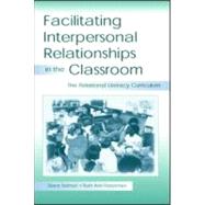 Facilitating interpersonal Relationships in the Classroom: the Relational Literacy Curriculum
