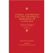 Ethics, Aesthetics and the Historical Dimension of Language book cover, ISBN 9781350237650