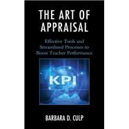 The Art of Appraisal Effective Tools and Streamlined Processes to Boost Teacher Performance