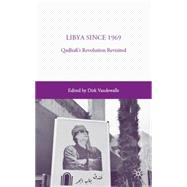 Libya since 1969 Qadhafi's Revolution Revisited