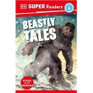 DK Super Readers Level 4 Beastly Tales book cover, ISBN 9780744067651