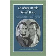 Abraham Lincoln and Robert Burns