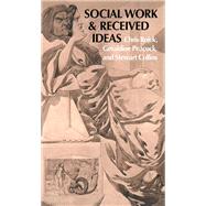 Social Work & Received Ideas