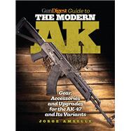 Gun Digest Guide to the Modern AK