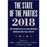The State of the Parties 2018 The Changing Role of Contemporary American Political Parties