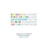 Economics for Everyone: A Short Gide to the Economics of Capitalism, 2nd Edition