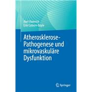 Atherosklerose-Pathogenese und mikrovaskuläre Dysfunktion