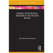 Doing Sociolegal Research in Design Mode