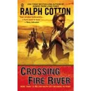 Crossing Fire River