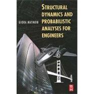 Structural Dynamics and Probabilistic Analysis for Engineers