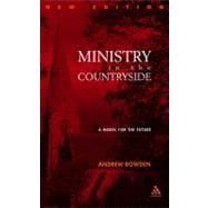 Ministry in the Countryside: Revised Expanded Edition A Model for the Future