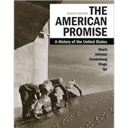 The American Promise, Combined Edition A History of the United States,9781319177652