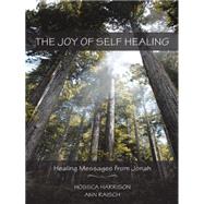 The Joy of Self Healing: Healing Messages from Jonah