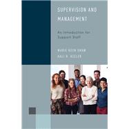 Supervision and Management An Introduction for Support Staff