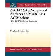 CAD/CAM of Sculptured Surfaces on a Multi-Axis NC Machine : The DG/K-Based Approach