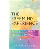 The Freemind Experience Seeing yourself as perfect and falling in love with life
