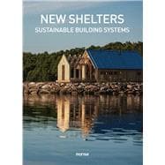 New Shelters Sustainable buildings systems
