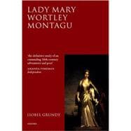 Lady Mary Wortley Montagu Comet of the Enlightenment