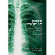 Clinical Negligence: A Practitioner's Handbook book cover, ISBN 9780198947653