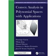Convex Analysis in Polynomial Spaces with Applications book cover, ISBN 9781032967653