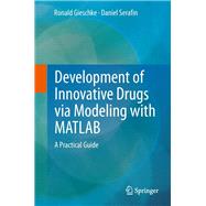 Development of Innovative Drugs via Modeling with MATLAB