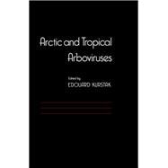 Arctic and Tropical Arboviruses