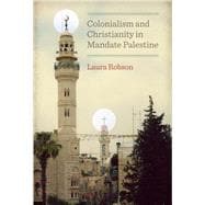 Colonialism and Christianity in Mandate Palestine