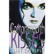 Cottonmouth Kisses