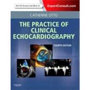 The Practice of Clinical Echocardiography,9781437727654