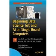 Beginning Data Science, Iot, and Ai on Single Board Computers
