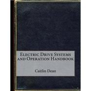 Electric Drive Systems and Operation Handbook