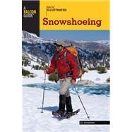 Basic Illustrated Snowshoeing