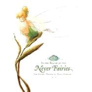 In the Realm of the Never Fairies Secret World of Pixie Hollow, The