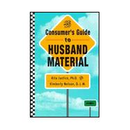 The Consumer's Guide to Husband Material