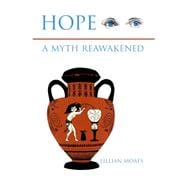 Hope, a Myth Reawakened