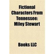 Fictional Characters from Tennessee : Miley Stewart