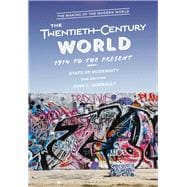 The Twentieth-Century World, 1914 to the Present