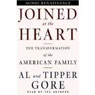 Joined at the Heart The Transformation of the American Family
