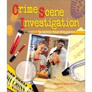 Crime Scene Science Fair Projects
