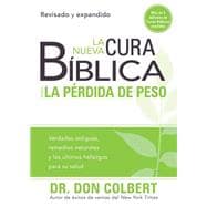La nueva cura biblica para la perdida de eso / The New Bible Cure for Weight Loss