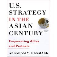 U.s. Strategy in the Asian Century