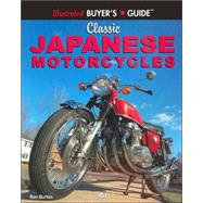 Illustrated Buyer's Guide: Classic Japanese Motorcycles