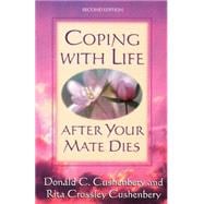 Coping with Life after Your Mate Dies, 2nd ed.
