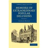 Memoirs of Extraordinary Popular Delusions
