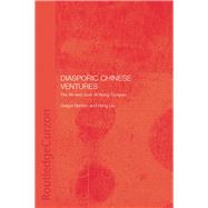 Diasporic Chinese Ventures: The Life and Work of Wang Gungwu