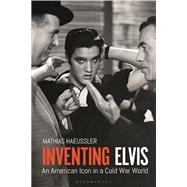 Inventing Elvis