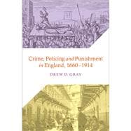Crime, Policing and Punishment in England, 1660-1914