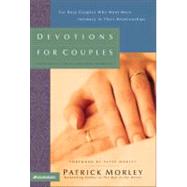 Devotions for Couples : For Busy Couples Who Want More Intimacy in Their Relationships