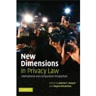 New Dimensions in Privacy Law: International and Comparative Perspectives